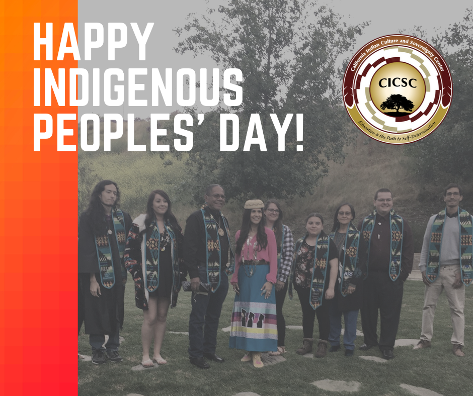 Dr. Joely Proudfit standing outside with other staff and with American Indian graduates wearing pendleton stoles. On top of this image are graphics that include the CICSC logo and the words, "Happy Indigenous Peoples' Day!"