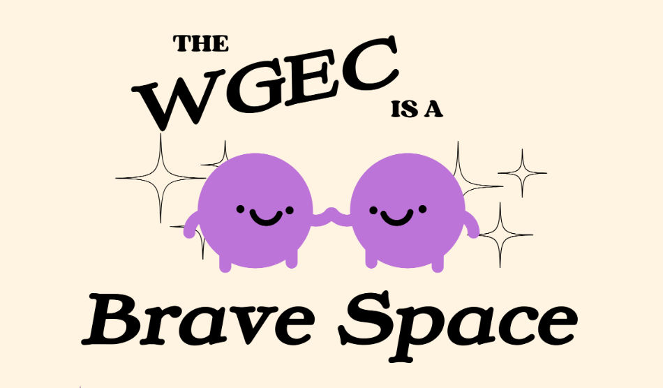 The WGEC is a brave space